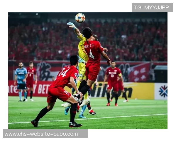 上港与恒大亚冠对决精彩录像回顾及赛后分析全景呈现